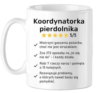 Kubek "Koordynatorka Pierdolnika" Zabawny Prezent dla Szefowej, Kierowniczki, Praca